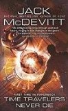 Click here to read the review Time Travelers Never Die by Jack McDevitt
