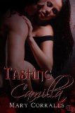 Tasting Camilla by Mary Corrales