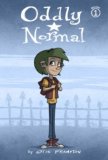 Oddly Normal Book 1 by Otis Frampton
