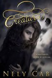Creatura (The Creatura Series Book 1) by Nely Cab