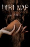 Dirt Nap (A Marnie Baranuik "Between the Files" Story) by A.J. Aalto