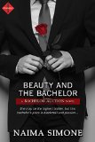 Beauty and the Bachelor (Entangled Indulgence) (Bachelor Auction) by Naima Simone