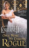 Once More, My Darling Rogue (Scandalous Gentlemen of St. James Place) by Lorraine Heath
