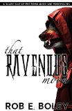 That Ravenous Moon: A Scary Tale of Red Riding Hood and Werewolves (The Scary Tales Book 3) by Rob E. Boley