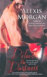 Click here to read the review of Defeat the Darkness by Alexis Morgan