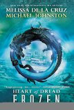 Frozen: Heart of Dread, Book One by Melissa de la Cruz and Michael Johnston