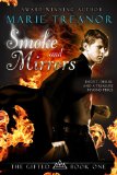 Smoke and Mirrors (Book 1 of The Gifted Series) by Marie Treanor