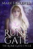 Rune Gate: Rune Gate Cycle Book 1 by Mark E. Cooper