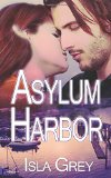Asylum Harbor by Isla Grey