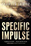 Click here to read the review of Specific Impulse by Charles Justiz