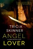 Angel Lover (Entangled Select Otherworld) (Angel Assassins) by Tracey