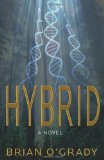 Click here to read the review of Hybrid by Brian O'Grady