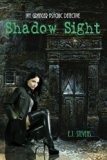 Shadow Sight (Ivy Granger, Psychic Detective Book 1) by E. J. Stevens