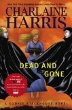 Dead And Gone: A Sookie Stackhouse Novel (Sookie Stackhouse/True Blood) by Charlaine Harris