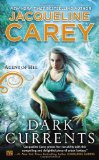 Dark Currents: Agent of Hel by Jacqueline Carey