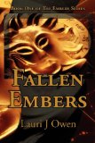 Click here to read the review of Fallen Embers by Lauri J. Owen