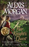 Her Knight's Quest: A Warriors of the Mist Novel by Alexis Morgan