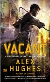 Vacant: A Mindspace Investigations Novel by Alex Hughes