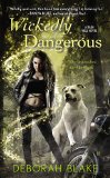 Wickedly Dangerous (A Baba Yaga Novel) by Deborah Blake
