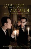 Gaslight Arcanum: Uncanny Tales of Sherlock Holmes