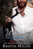 The Werewolf Wears Prada (Entangled Covet) (San Francisco Wolf Pack) by Kristin Miller