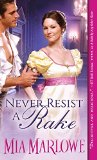 Never Resist a Rake (Somerfield Park) by Mia Marlow
