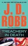 Treachery in Death by J.D. Robb