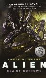 Alien: Sea of Sorrows (Novel #2) by James A. Moore