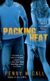 Packing Heat (Berkley Sensation) by Penny McCall