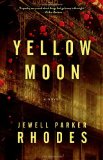 Yellow Moon: A Novel by Jewell Parker Rhodes