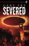 Severed by Gary Fry
