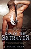 Kiss of the Betrayer (A Bringer and the Bane Novel) by Boone Brux