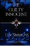 Click here to read the review of The Guilty Innocent byD.N. Simmons