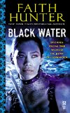Black Water: A Jane Yellowrock Collection by Faith Hunter