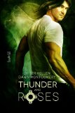 Thunder and Roses by Dawn Montgomery and Ditter Kellen