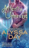 Click here to read the review of Atlantis Unmasked by Alyssa Day