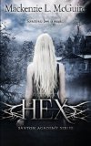 Hex (Saxton Academy) (Volume 1) by Mackenzie McGuire