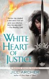 White Heart of Justice (A Noon Onyx Novel) by Jill Archer