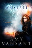 Angeli: The Pirate, the Angel & the Irishman by Amy Vansant