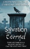 Salvation Eternal (The Eternal Series) (Volume 2) by Joseph Mazzenga and Christine DePetrillo