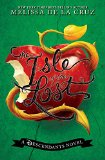 The Isle of the Lost: A Descendants Novel (The Descendants) by Melissa de la Cruz