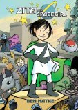 Zita the Spacegirl (Zita the Spacegirl Series) by Ben Hatke