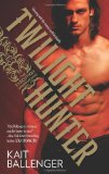 Twilight Hunter (The Execution Underground) by Kait Ballenger