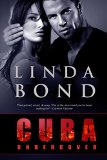 Cuba Undercover (Entangled Select Suspense) by Linda Bond