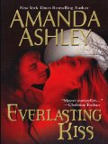 Click here to read the review of Everlasting Kiss by Amanda Ashley