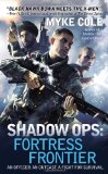 Shadow Ops: Fortress Frontier by Myke Cole
