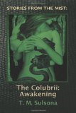 The Colubrii: Awakening by T.M. Sulsona