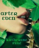 Click here to read the review of After Eden by Katherine Pine