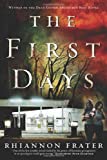 The First Days: As the World Dies