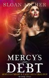Mercy's Debt: Montgomery's Vampires Trilogy (Book #1) (Montgomery's Vampires Series) by Sloan Archer